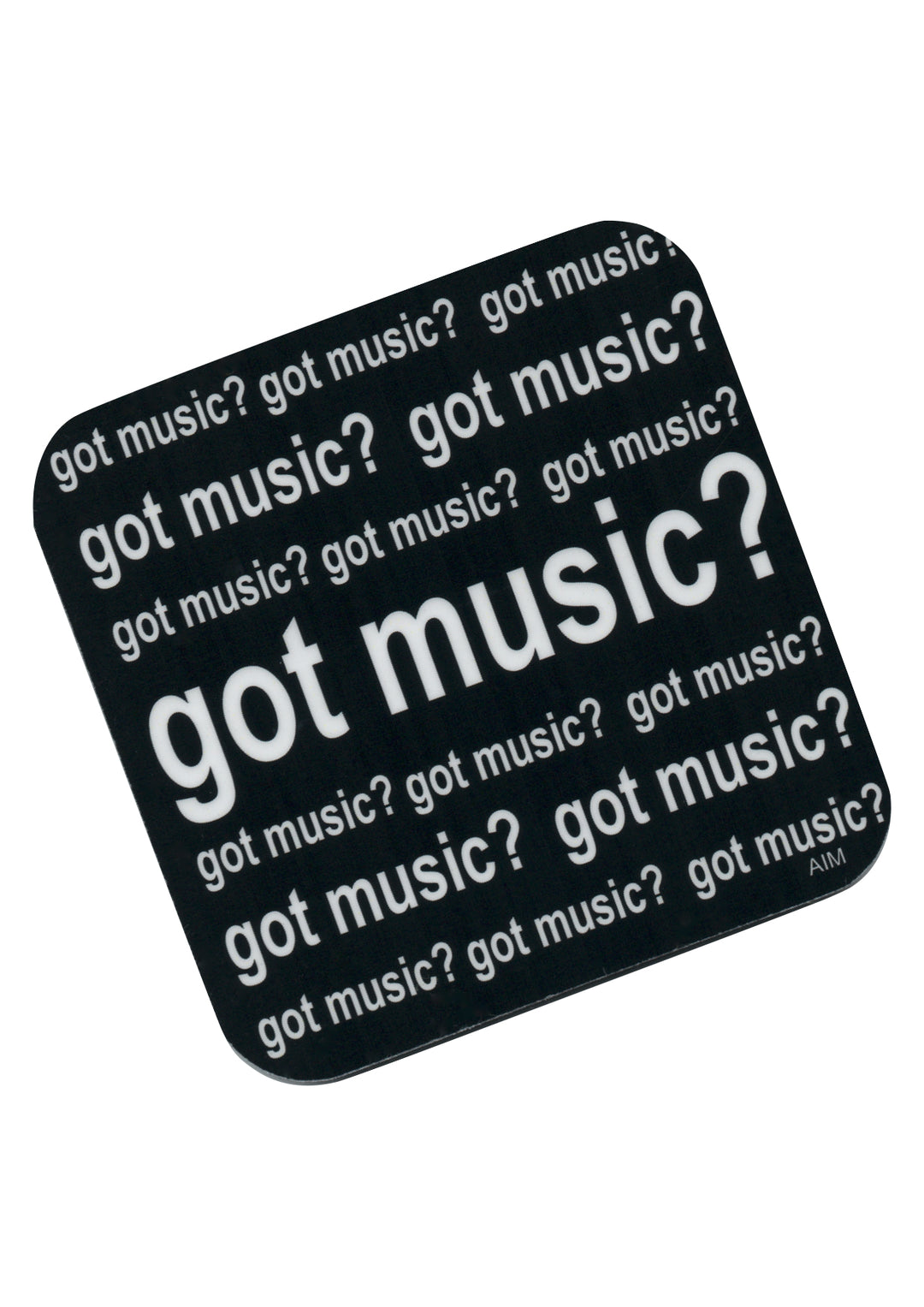 AIM Gifts single vinyl drinks coaster with rubber non slip base Got Music?