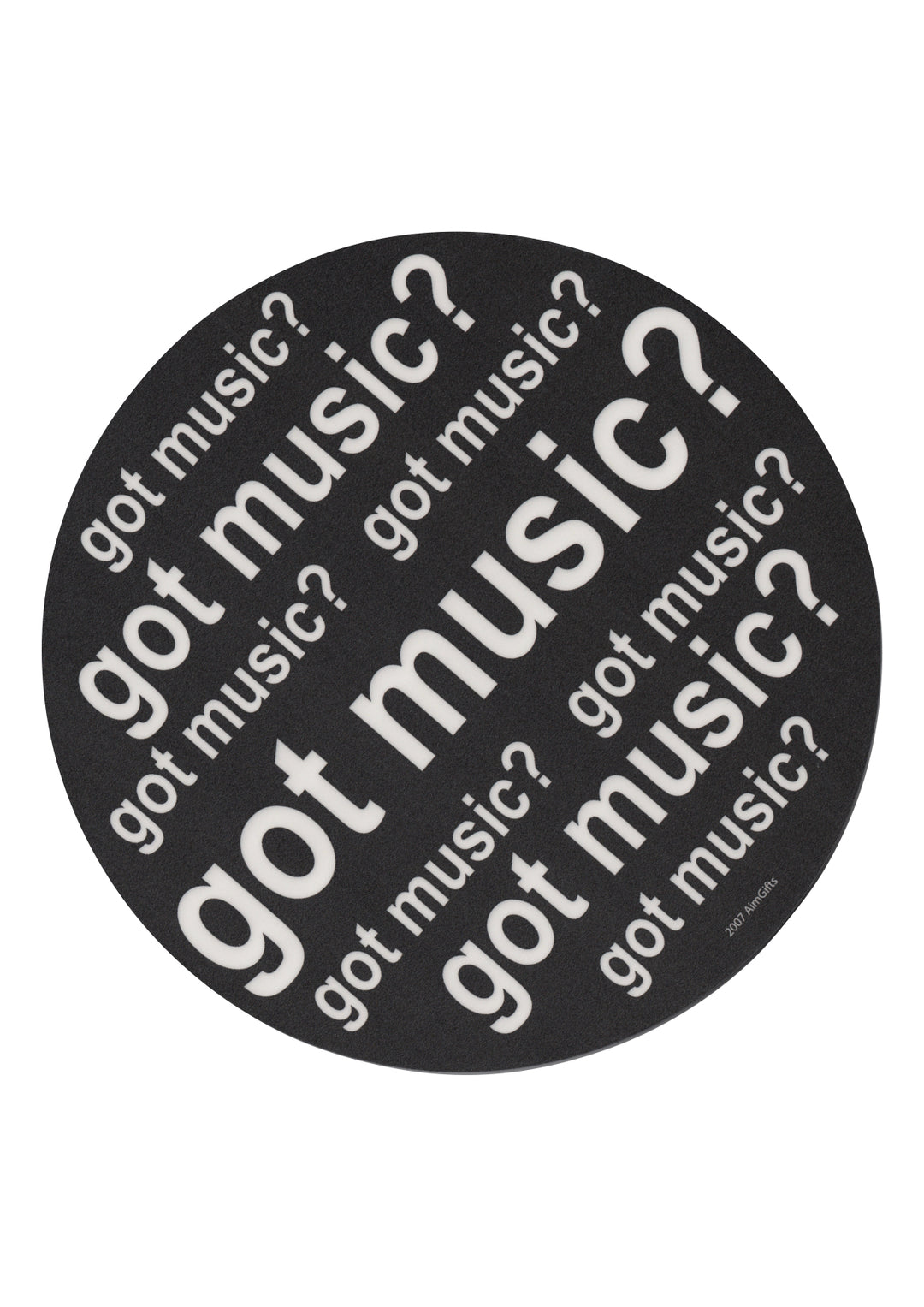 Got Music? Novelty computer mouse pad thick rubber base