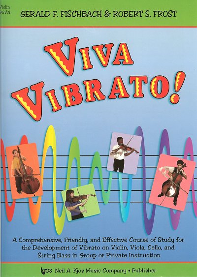 Viva Vibrato for violin by Gerald F.Fischbach &amp; Robert S.Frost - Neil A.Kjos